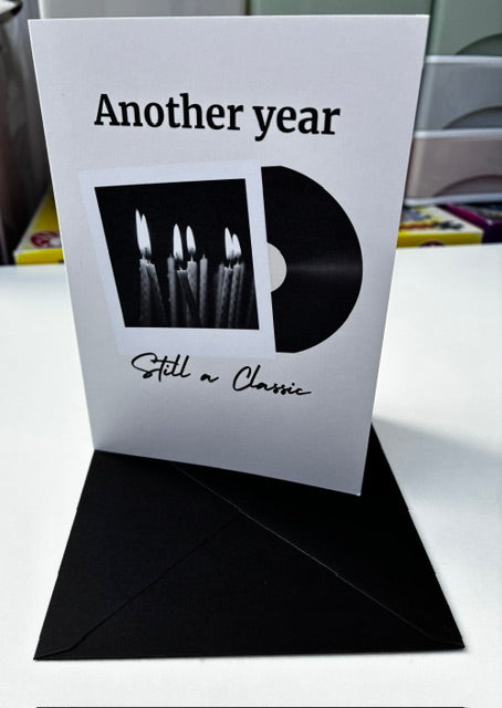 Another Year. Still a Classic. Music Birthday Card